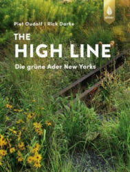 The High Line - Piet Oudolf, Rick Darke (ISBN: 9783818603625)