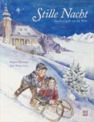 Stille Nacht - Brigitte Weninger, Julie Wintz-Litty (ISBN: 9783314104459)
