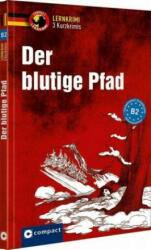 Der blutige Pfad - Nina Wagner, Claudia Peter, Madeleine Walther (ISBN: 9783817419883)