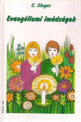 EVANGÉLIUMI IMÁDSÁGOK (2001)