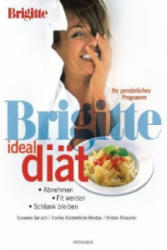 Brigitte Ideal-Diät - Susanne Gerlach, Kirsten Khaschei, Marlies Klosterfelde-Wentzel (2005)