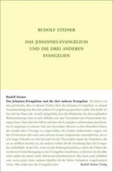 Das Johannes-Evangelium und die drei anderen Evangelien - Rudolf Steiner, Rudolf Steiner Nachlassverwaltung, Hans-Christian Zehnter (ISBN: 9783727411755)