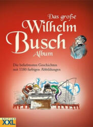 Das große Wilhelm Busch Album - Wilhelm Busch (ISBN: 9783897368958)