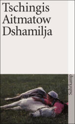 Dshamilja - Tschingis Aitmatow, Gisela Drohla (2008)