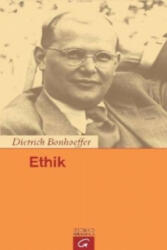 Dietrich Bonhoeffer - Ethik - Dietrich Bonhoeffer (2006)