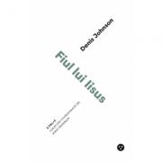 Fiul lui Iisus - Denis Johnson (ISBN: 9786069462546)