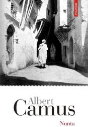 Nunta - Albert Camus (ISBN: 9789734677962)