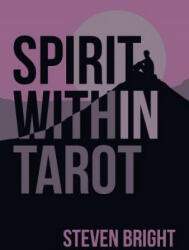 Spirit Within Tarot - Steven Bright (ISBN: 9780764353888)