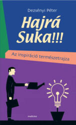 HAJRÁ SUKA! ! ! (ISBN: 9789632267203)