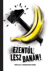 Ezentúl lesz banán (2019)