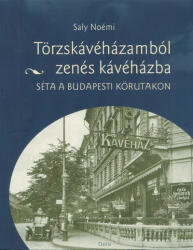 Törzskávéházamból zenés kávéházba (2019)