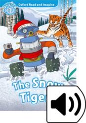 The Snow Tigers Audio Pack - Oxford Read and Imagine: Level 1 (2017)
