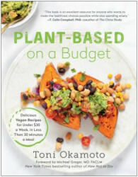 Plant-Based on a Budget - Toni Okamoto (ISBN: 9781946885982)