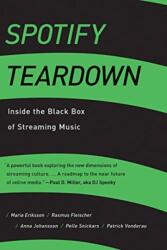 Spotify Teardown: Inside the Black Box of Streaming Music (ISBN: 9780262038904)