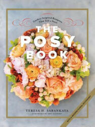Posy Book - Teresa H. Sabankaya, Amy Stewart (ISBN: 9781682682630)