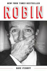 Dave Itzkoff - Robin - Dave Itzkoff (ISBN: 9781250214812)