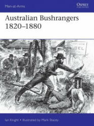 Australian Bushrangers 1788-1880 - KNIGHT IAN (ISBN: 9781472831101)