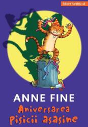 Aniversarea pisicii asasine (editie cartonata) - Anne Fine (ISBN: 9789734729418)