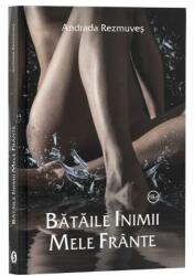 Bataile inimii mele frante - Andrada Rezmuves (ISBN: 9786069017203)