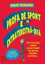 Profa de sport e extraterestră-șefă (ISBN: 9786063332975)