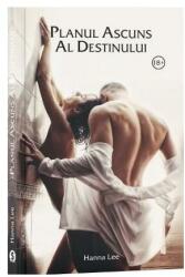 Planul ascuns al destinului - Hanna Lee (ISBN: 9786069017227)