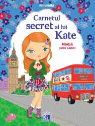 Minimiki. Carnetul secret al lui Kate - Nadja Julie Camel (ISBN: 9786066839020)
