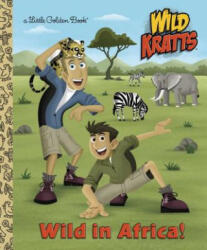 Wild in Africa! (Wild Kratts) - Chris Kratt (ISBN: 9781101938621)