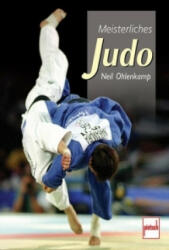 Meisterliches Judo - Neil Ohlenkamp (2006)