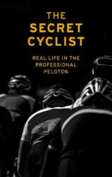 Secret Cyclist - The Secret Cyclist (ISBN: 9781787290211)