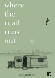 Where the Road Runs Out PB (ISBN: 9781910974452)