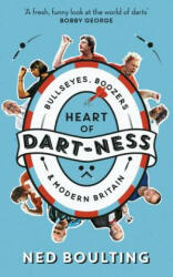 Heart of Dart-ness - Ned Boulting (ISBN: 9781788700474)