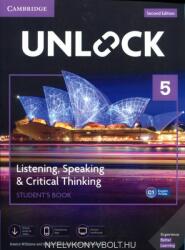 Unlock Level 5 Listening, Speaking & Critical Thinking Student’s Book, Mobil App and Online Workbook w/ Downloadable Audio and Video - Second Edition (ISBN: 9781108567916)