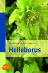 Helleborus - Hanneke van Dijk, Harry Van Trier, Hugo Maertens (2006)