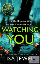 Watching You - Lisa Jewell (ISBN: 9781784756284)