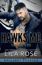 Hawks MC - LILA ROSE (ISBN: 9780648481638)