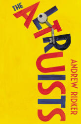 Altruists - Andrew Ridker (ISBN: 9781787330450)