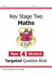New KS2 Maths Targeted Question Book: Challenging Maths - Year 4 Stretch - CGP Books (ISBN: 9781789080421)
