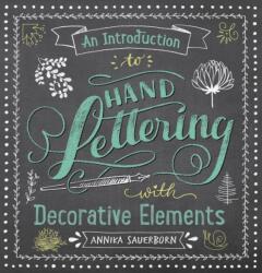 An Introduction to Hand Lettering, with Decorative Elements (ISBN: 9780486833934)