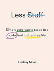 Less Stuff - Lindsay Miles (ISBN: 9781743795446)