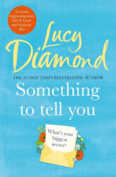 Something to Tell You - Lucy Diamond (ISBN: 9781509851126)