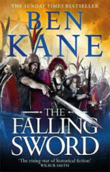 Falling Sword - Ben Kane (ISBN: 9781409173434)