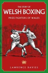Story of Welsh Boxing - Lawrence Davies (ISBN: 9781785315039)