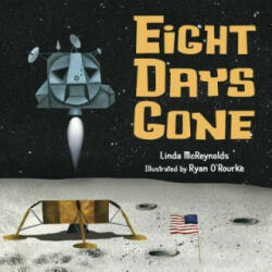 Eight Days Gone - Linda Mcreynolds, Ryan O'Rourke (ISBN: 9781570910241)