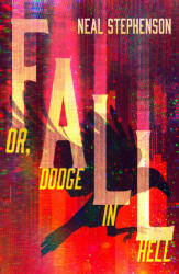 Fall or, Dodge in Hell - Neal Stephenson (ISBN: 9780008168834)