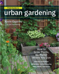 Field Guide to Urban Gardening - Kevin Espiritu (ISBN: 9780760363966)