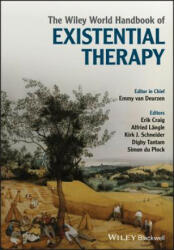 Wiley World Handbook of Existential Therapy - Emmy van Deurzen, Erik Craig, Alfried Laengle, Kirk J. Schneider, Digby Tantam, Simon du Plock (ISBN: 9781119167150)