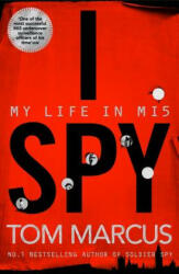 Tom Marcus - I Spy - Tom Marcus (ISBN: 9781509864096)