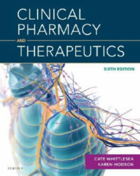 Clinical Pharmacy and Therapeutics - Cate Whittlesea, Karen Hodson (ISBN: 9780702070129)