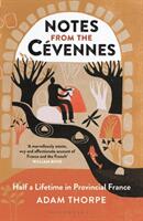 Notes from the Cvennes: Half a Lifetime in Provincial France (ISBN: 9781472966315)
