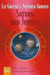 Saturn und Jupiter - Liz Green, Stephen Arroyo, Bettina Braun (2008)